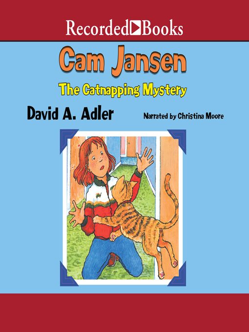 Title details for Cam Jansen and the Catnapping Mystery by David A. Adler - Available